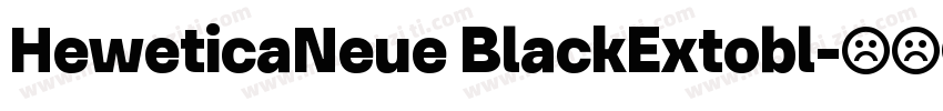 HeweticaNeue BlackExtobl字体转换